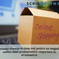 Inventar sincron în timp real pentru un magazin online: baza promisiunilor respectate în eCommerce