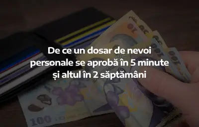 De ce un dosar de nevoi personale se aprobă în 5 minute și altul în 2 săptămâni