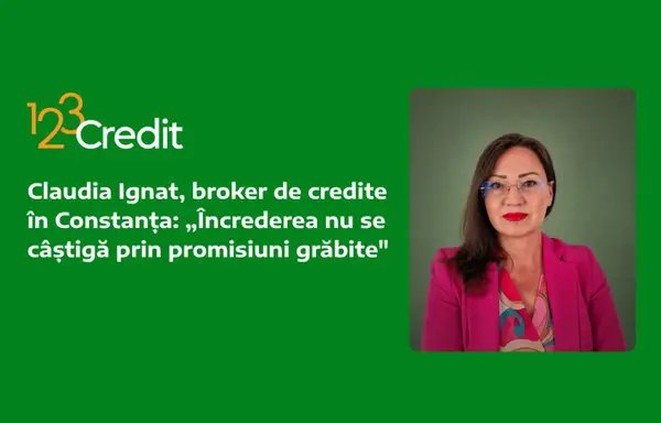 Claudia Ignat, broker de credite în Constanța: încrederea nu se câștigă prin promisiuni grăbite